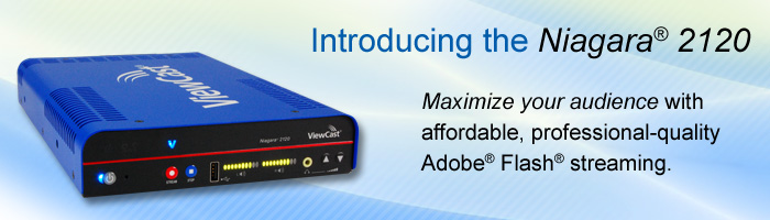 Streaming Media Solutions ViewCast Streaming Media Solutions ViewCast